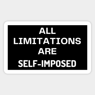 All limitations are self-imposed Magnet